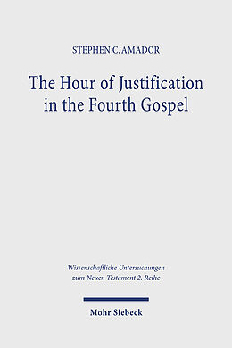 Couverture cartonnée The Hour of Justification in the Fourth Gospel de Stephen C. Amador