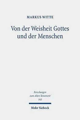 E-Book (pdf) Von der Weisheit Gottes und der Menschen von Markus Witte