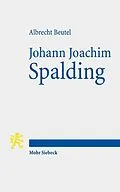 E-Book (pdf) Johann Joachim Spalding von Albrecht Beutel