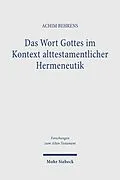 E-Book (pdf) Das Wort Gottes im Kontext alttestamentlicher Hermeneutik von Achim Behrens
