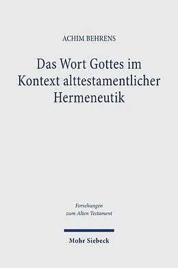 E-Book (pdf) Das Wort Gottes im Kontext alttestamentlicher Hermeneutik von Achim Behrens