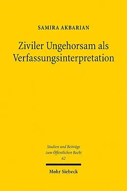 E-Book (pdf) Ziviler Ungehorsam als Verfassungsinterpretation von Samira Akbarian