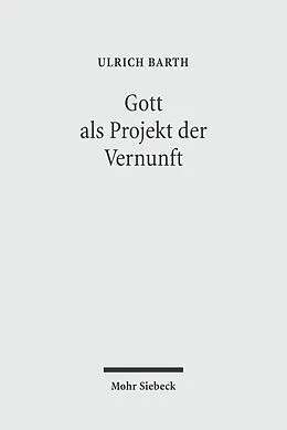 E-Book (pdf) Gott als Projekt der Vernunft von Ulrich Barth