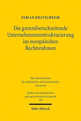 E-Book (pdf) Die grenzüberschreitende Unternehmensrestrukturierung im europäischen Rechtsrahmen von Fabian Kratzlmeier