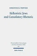 E-Book (pdf) Hellenistic Jews and Consolatory Rhetoric von Christine R. Trotter