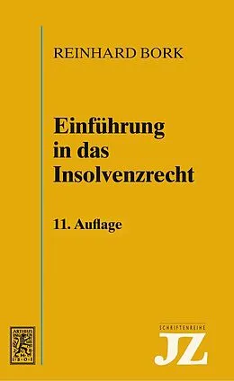 E-Book (pdf) Einführung in das Insolvenzrecht von Reinhard Bork