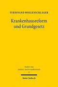 E-Book (pdf) Krankenhausreform und Grundgesetz von Ferdinand Wollenschläger