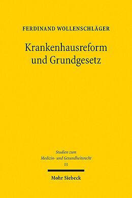 E-Book (pdf) Krankenhausreform und Grundgesetz von Ferdinand Wollenschläger