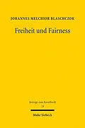 E-Book (pdf) Freiheit und Fairness von Johannes Melchior Blaschczok
