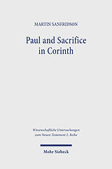 Couverture cartonnée Paul and Sacrifice in Corinth de Martin Sanfridson