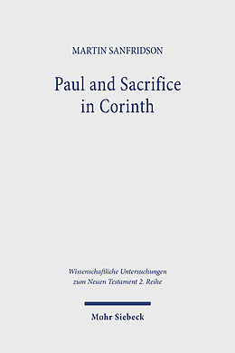 Couverture cartonnée Paul and Sacrifice in Corinth de Martin Sanfridson