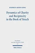 E-Book (pdf) Dynamics of Charity and Reciprocity in the Book of Sirach von Stephen Arden Long