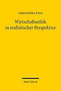 E-Book (pdf) Wirtschaftsethik in realistischer Perspektive von Christoph Lütge