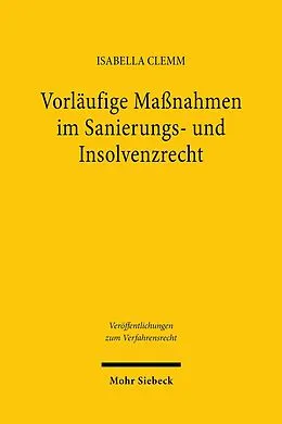 E-Book (pdf) Vorläufige Maßnahmen im Sanierungs- und Insolvenzrecht von Isabella Clemm