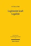 E-Book (pdf) Legitimität kraft Legalität von Weyma Lübbe