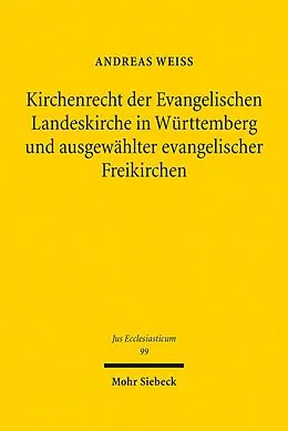 E-Book (pdf) Kirchenrecht der Evangelischen Landeskirche in Württemberg und ausgewählter evangelischer Freikirchen von Andreas Weiss