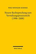 E-Book (pdf) Neuere Rechtsprechung zum Verwaltungsprozessrecht (1996-2009) von Wolf-Rüdiger Schenke