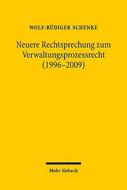 E-Book (pdf) Neuere Rechtsprechung zum Verwaltungsprozessrecht (1996-2009) von Wolf-Rüdiger Schenke