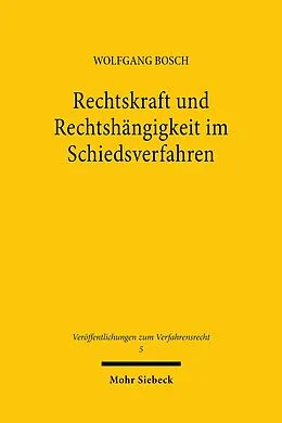 E-Book (pdf) Rechtskraft und Rechtshängigkeit im Schiedsverfahren von Wolfgang Bosch