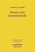 E-Book (pdf) Patente in der Fusionskontrolle von Carsten F. Albert