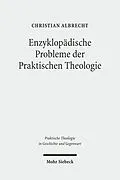 E-Book (pdf) Enzyklopädische Probleme der Praktischen Theologie von Christian Albrecht