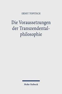 E-Book (pdf) Die Voraussetzungen der Transzendentalphilosophie von Ernst Topitsch
