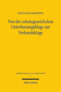 E-Book (pdf) Von der schutzgesetzlichen Unterlassungsklage zur Verbandsklage von Wolfgang Marotzke