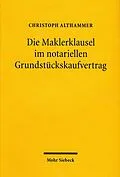 E-Book (pdf) Die Maklerklausel im notariellen Grundstückskaufvertrag von Christoph Althammer
