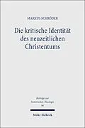 E-Book (pdf) Die kritische Identität des neuzeitlichen Christentums von Markus Schröder