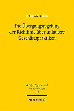 E-Book (pdf) Die Übergangsregelung der Richtlinie über unlautere Geschäftspraktiken von Stefan Kolb