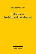 E-Book (pdf) Patente und Produktmarktwettbewerb von Christoph Reiß