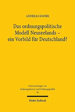 E-Book (pdf) Das ordnungspolitische Modell Neuseelands - ein Vorbild für Deutschland? von Andreas Knorr