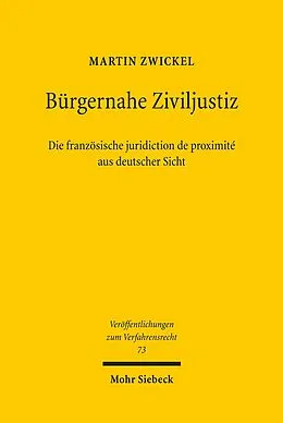 E-Book (pdf) Bürgernahe Ziviljustiz: Die französische juridiction de proximité aus deutscher Sicht von Martin Zwickel