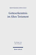 E-Book (pdf) Gotteserkenntnis im Alten Testament von Reettakaisa Sofia Salo
