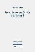 E-Book (pdf) From Sources to Scrolls and Beyond von David M. Carr