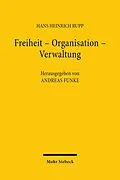 E-Book (pdf) Freiheit - Organisation - Verwaltung von Hans Heinrich Rupp