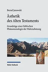 Kartonierter Einband Ästhetik des Alten Testaments von Bernd Janowski