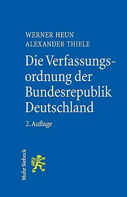 E-Book (pdf) Die Verfassungsordnung der Bundesrepublik Deutschland von Werner Heun, Alexander Thiele