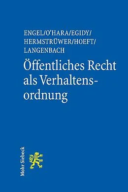 E-Book (pdf) Öffentliches Recht als Verhaltensordnung von Christoph Engel, Laurence O'Hara, Stefanie Egidy