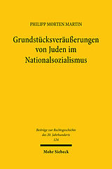E-Book (pdf) Grundstücksveräußerungen von Juden im Nationalsozialismus von Philipp Morten Martin