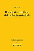 E-Book (pdf) Der objektiv-rechtliche Gehalt der Pressefreiheit von Tao Zeng