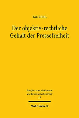 E-Book (pdf) Der objektiv-rechtliche Gehalt der Pressefreiheit von Tao Zeng