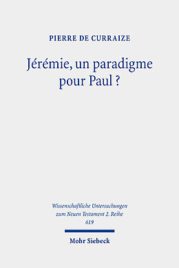 Couverture cartonnée Jérémie, un paradigme pour Paul? de Pierre de Curraize