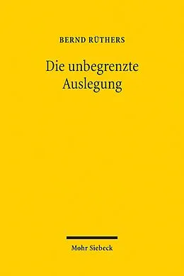 E-Book (pdf) Die unbegrenzte Auslegung von Bernd Rüthers