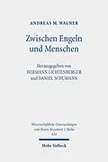 E-Book (pdf) Zwischen Engeln und Menschen von Andreas M. Wagner