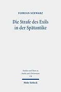 E-Book (pdf) Die Strafe des Exils in der Spätantike von Florian Schwarz