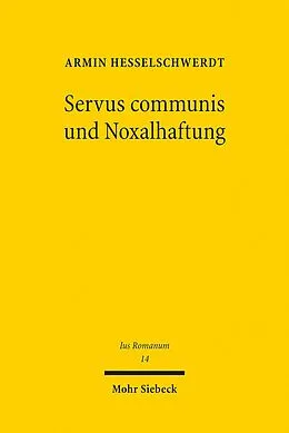 E-Book (pdf) Servus communis und Noxalhaftung von Armin Heßelschwerdt