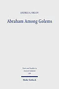 E-Book (pdf) Abraham Among Golems von Andrei A. Orlov