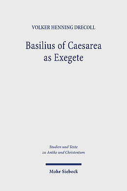 Couverture cartonnée Basilius of Caesarea as Exegete de Volker Henning Drecoll