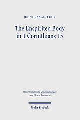 Livre Relié The Enspirited Body in 1 Corinthians 15 de John Granger Cook